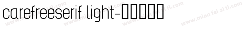 carefreeserif light字体转换